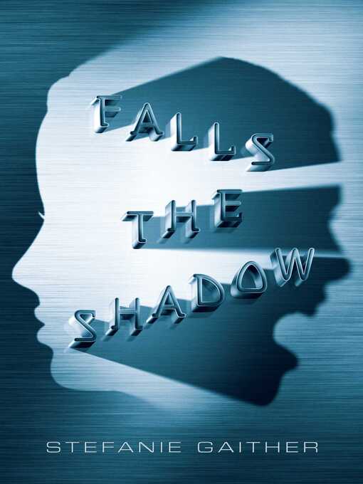 Title details for Falls the Shadow by Stefanie Gaither - Wait list